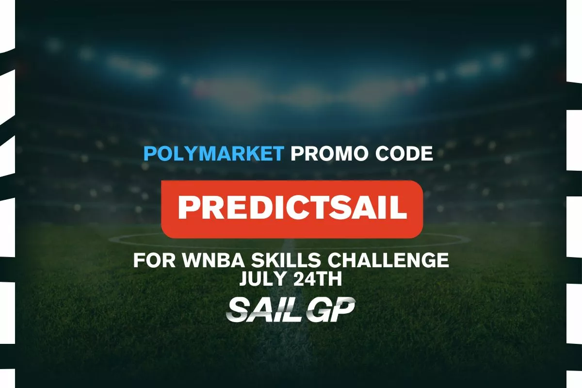 Polymarket $50 Invite Code PREDICTSAIL for the WNBA Skills Challenge on 07-24-2026