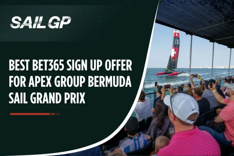 Best Bet365 Sign Up Offer for APEX Group Bermuda Sail Grand Prix