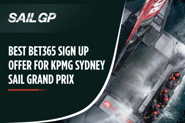 Best Bet365 Sign Up Offer for KPMG Sydney Sail Grand Prix